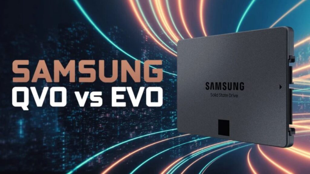Samsung QVO and EVO